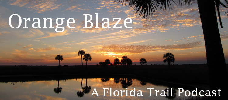 Orange Blaze: A Florida Trail Podcast
